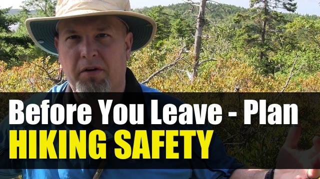 Hiking Safety Tips – Planning Before You Leave The House