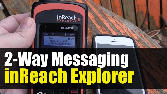 Garmin inReach Explorer – How to Send 2 Way Messages